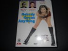 DVD " Nobody Knows Anything "