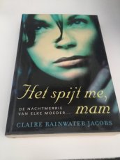 Boek / Claire rainwater Jacobs - Het spijt me, mam