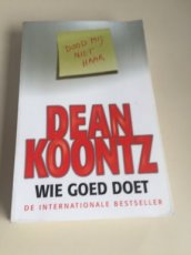 Boek / Dean Koontz - Wie goed doet