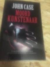 Boek / John Case - Moord kunstenaar