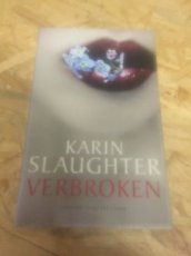 Boek / Karin Slaughter - Verbroken