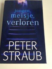 Boek / Peter Straub - Jongen , meisje , verloren